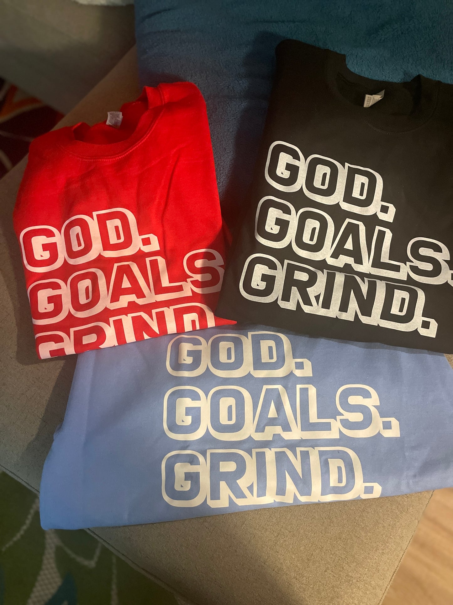 God. Goals. Grind. Sweatshirt