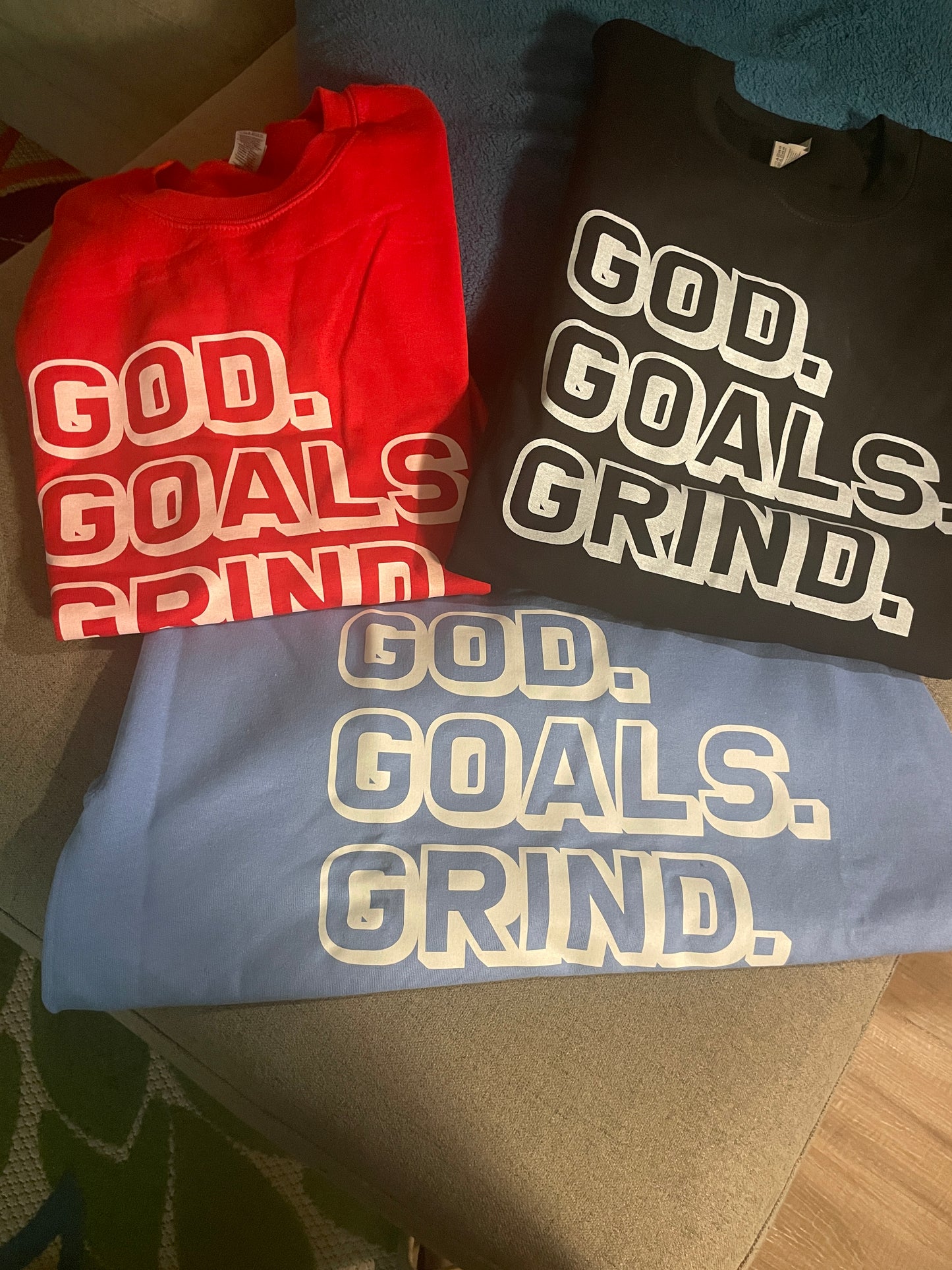 God. Goals. Grind. Sweatshirt