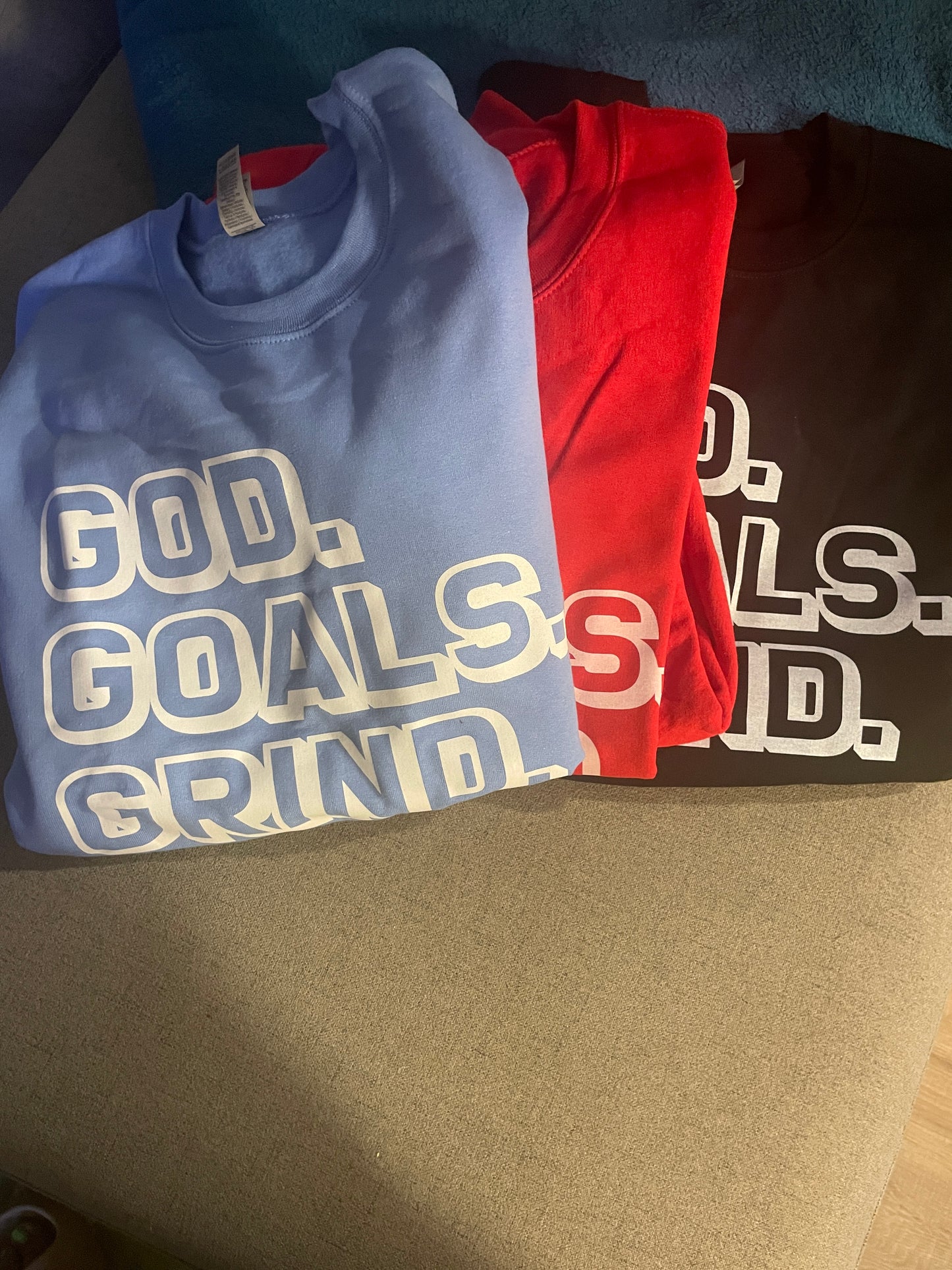 God. Goals. Grind. Sweatshirt